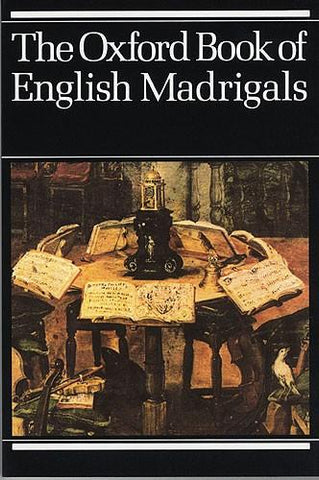 The Oxford Book of English Madrigals