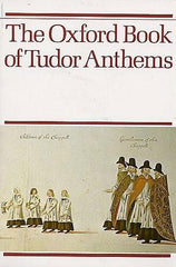 The Oxford Book of Tudor Anthems