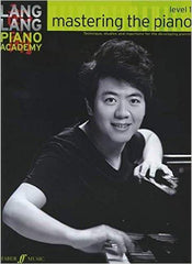 Lang Lang Piano Academy Mastering The Piano Level 1