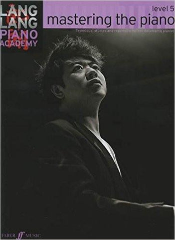 Lang Lang Piano Academy Mastering The Piano Level 5