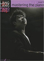 Lang Lang Piano Academy Mastering The Piano Level 5