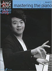 Lang Lang Piano Academy Mastering The Piano Level 2