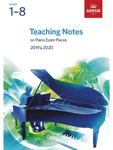 ABRSM Piano Teaching Notes Piano Exam Pieces 2019-2020 Grades 1-8