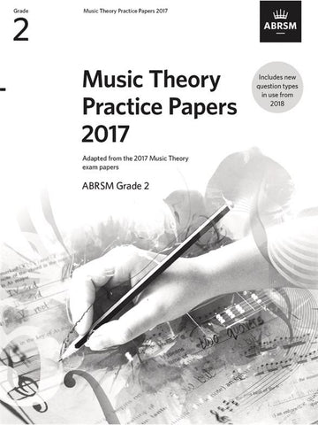 ABRSM Music Theory Past Papers 2017 Grade 2