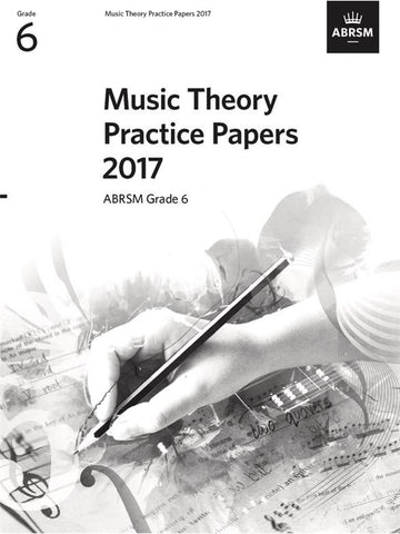 ABRSM Music Theory Past Papers 2017 Grade 6