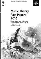 ABRSM Music Theory Past Papers 2016 - Model Answers (Grade 2)