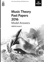 ABRSM Music Theory Past Papers 2016 - Model Answers (Grade 8)