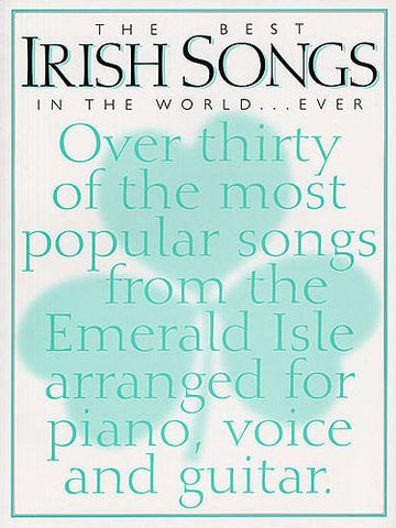 The Best Irish Songs In the World...Ever