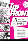 Up Front Album For Trombone Treble Clef - Book 2