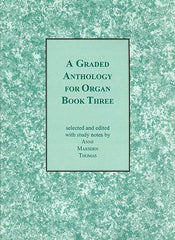 A Graded Anthology for Organ Book 3