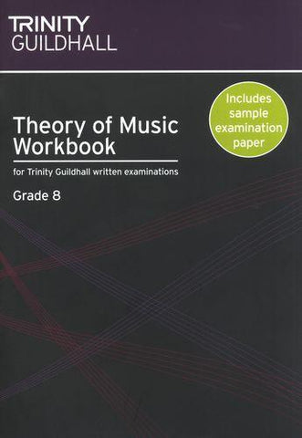 Trinity College Theory Workbook Grade 8