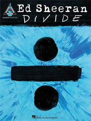 Ed Sheeran ÷ (Divide) Guitar Tab Songbook