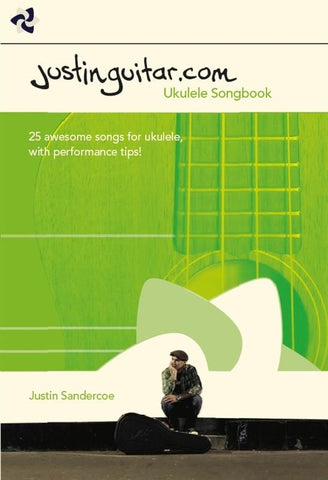 THE JUSTINGUITAR.COM UKULELE SONGBOOK