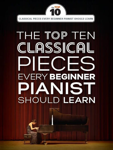 THE TOP TEN CLASSICAL PIANO PIECES