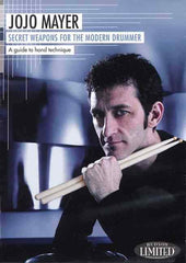 Jojo Mayer Secret Weapons for the Modern Drummer. A guide to hand techniques